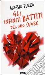 Gli infiniti battiti del mio cuore libro