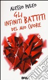 Gli infiniti battiti del mio cuore libro