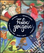 Fiabe preziose. Ediz. illustrata libro