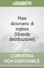 Maxi dizionario di inglese (Grande distribuzione) libro