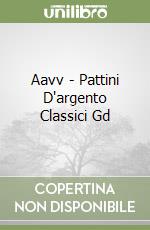 Aavv - Pattini D'argento Classici Gd libro