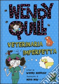 Wendy Quill veterinaria imperfetta libro