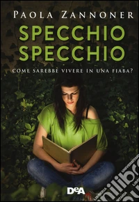 Specchio specchio