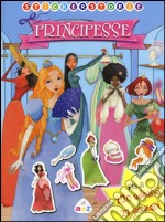 Principesse. Con adesivi. Ediz. illustrata libro