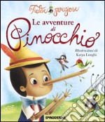 Le avventure di Pinocchio. Ediz. illustrata libro