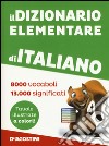 Il dizionario elementare di italiano libro