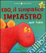 Edo, il simpatico impiastro libro