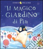 Il magico giardino di Pin. Ediz. illustrata libro