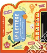 Le lettere. Scrivo e riscrivo. Ediz. illustrata. Con gadget libro