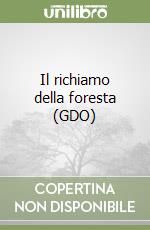 Il richiamo della foresta (GDO) libro