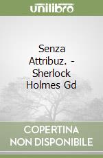 Senza Attribuz. - Sherlock Holmes Gd libro
