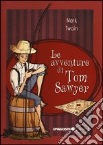 Le avventure di Tom Sawyer libro