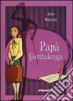 Papà Gambalunga libro