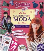 La tua collezione di moda. Camilla store. Ediz. illustrata libro