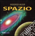 Occhio allo spazio. Libro pop-up libro