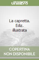 La capretta. Ediz. illustrata libro