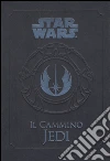 Il cammino Jedi. Star Wars. Ediz. illustrata libro