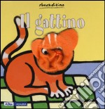 Il gattino. Ediz. illustrata libro