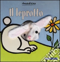 Il leprotto. Ediz. illustrata libro