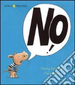 No! Ediz. illustrata libro