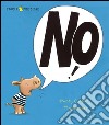 No! Ediz. illustrata libro