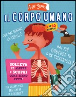 Il corpo umano. Ediz. illustrata libro