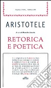 Retorica e poetica libro di Aristotele; Zanatta M. (cur.)