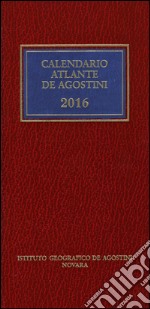 Calendario atlante De Agostini 2016. Con aggiornamento online libro