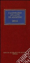 Calendario atlante De Agostini 2016. Con aggiornamento online libro
