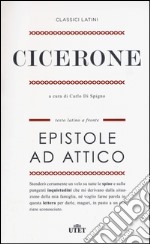 Epistole ad Attico. Testo latino a fronte. Con e-book