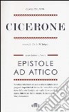 Epistole ad Attico. Testo latino a fronte. Con e-book libro