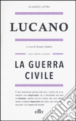 La guerra civile. Testo latino a fronte libro