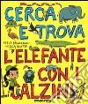 Cerca e trova l'elefante con i calzini libro