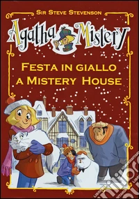 Festa in giallo a Mistery House. Ediz. speciale libro