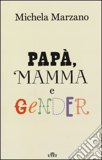 Papà, mamma e gender