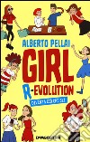 Girl r-evolution. Diventa ciò che sei libro