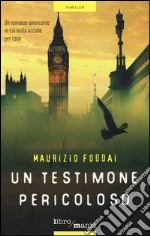 Un testimone pericoloso libro