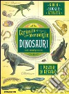 Dinosauri e altri animali preistorici. Curiosità e meraviglie. Con adesivi. Con poster. Ediz. illustrata libro