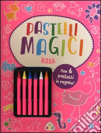 Pastelli magici (rosa). Ediz. illustrata. Con gadget libro