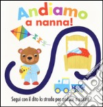 Andiamo a nanna! Ediz. illustrata libro