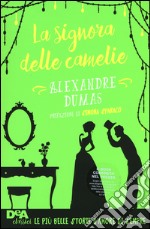 La signora delle camelie. Con e-book libro