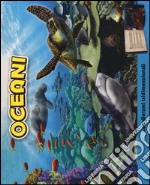 Oceani. Libro pop-up. Ediz. illustrata