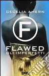 Gli imperfetti. Flawed libro