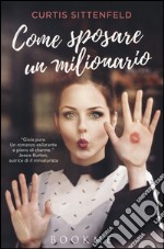 Come sposare un milionario libro