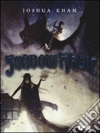 Shadow magic