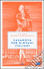 Casanova per giovani italiani. Con e-book libro