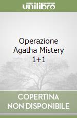 Operazione Agatha Mistery 1+1 libro
