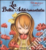 La bella addormentata. Ediz. illustrata libro