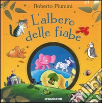 L'albero delle fiabe. Ediz. illustrata libro