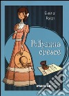 Pollyanna cresce libro